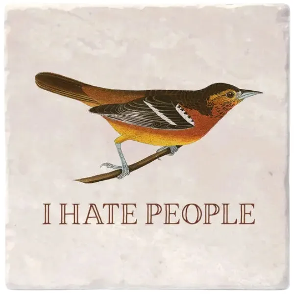 Effin' Birds Coaster - I Hate People