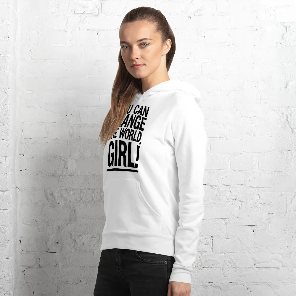 EVERYDAY FLEECE, COZY CHIC WHITE HOODIE - YOU CAN CHANGE THE WORLD, GIRL!